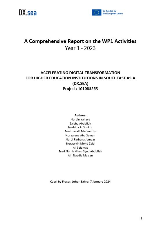 A Comprehensive Report on the WP1 Activities ACCELERATING DIGITAL TRANSFORMATION FOR HIGHER EDUCATION INSTITUTIONS IN SOUTHEAST ASIA (DX.SEA) Project: 101083265
