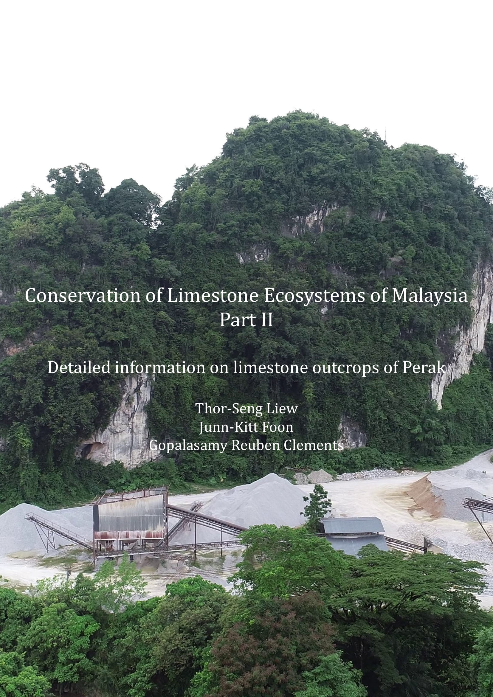 Conservation of Limestone Ecosystems of Malaysia, Part II, Detailed information on limestone outcrops of Perak.
