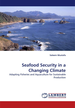 Seafood Security in a Changing Climate: Adapting Fisheries and Aquaculture Sustainable Production